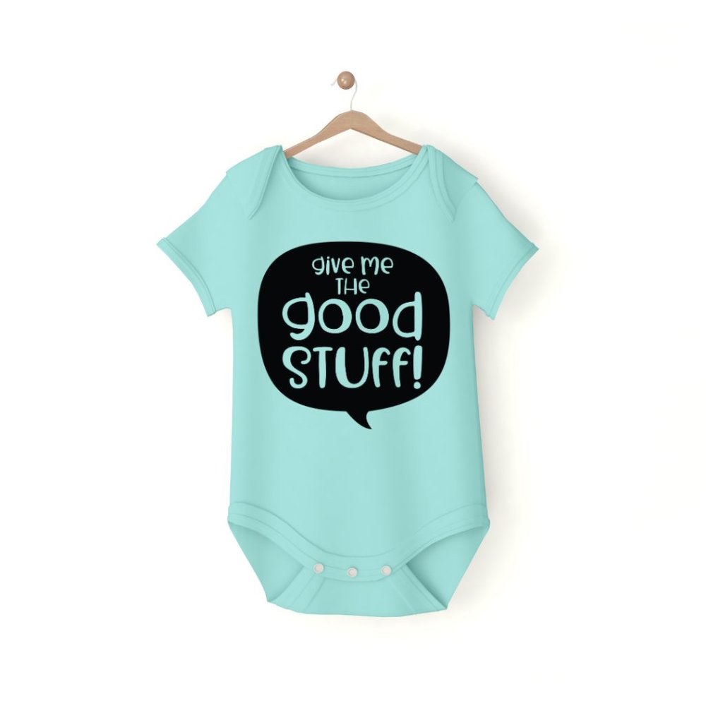 Give Me the Good Stuff Baby Onesie